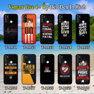 Ốp lưng vsmart live 4, joy 4 dẻo đen in hình slogan đẹp và chất
