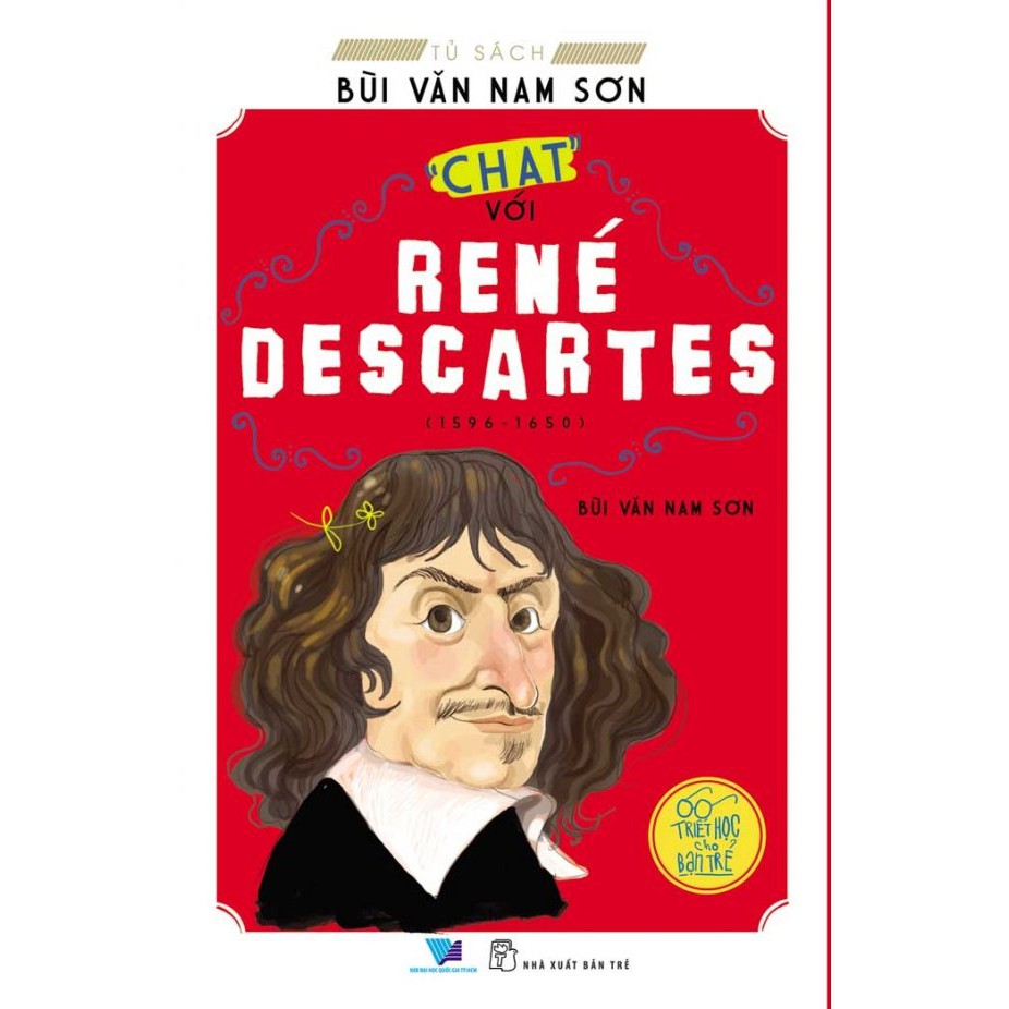 Sách - Triết Học Cho Bạn Trẻ - "Chat" Với René Descartes