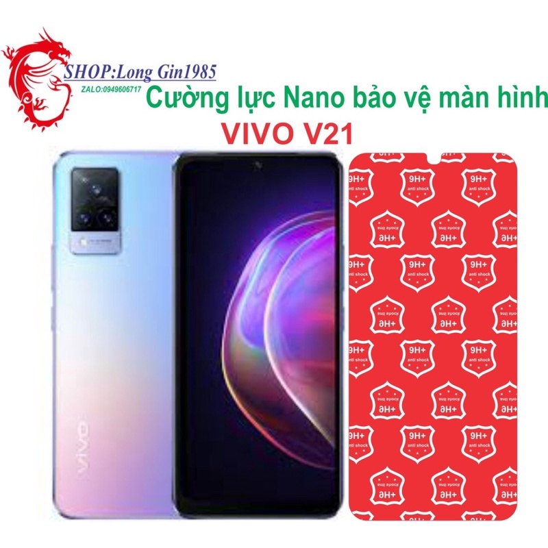 Vivo V21 Cường lực Nano chống va đập chống trầy xước tốt