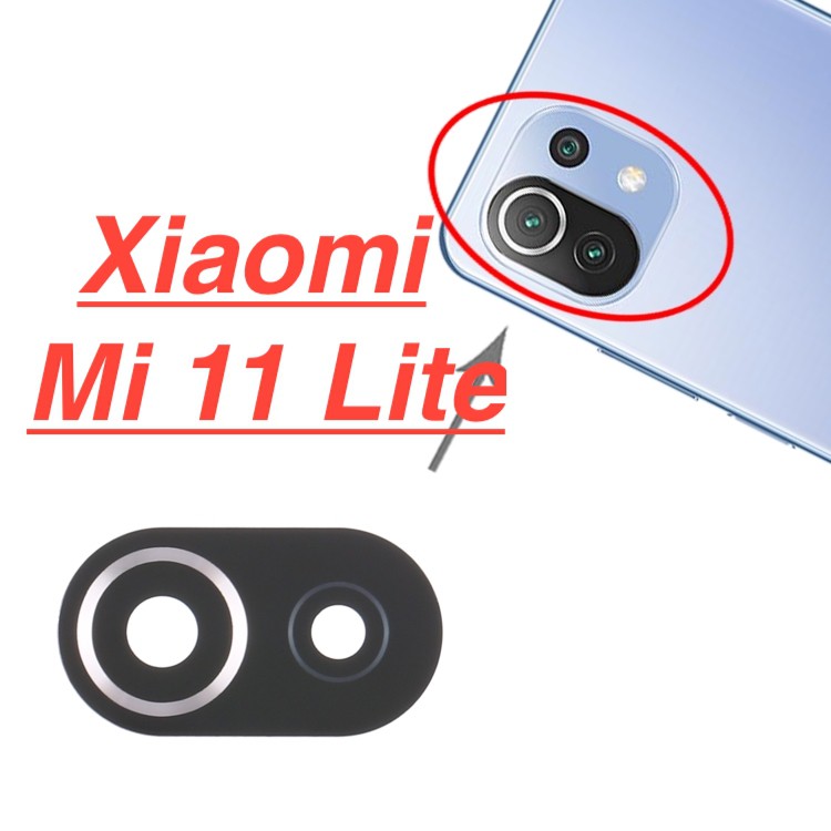 Mặt kính camera sau XIAOMI Mi 11 Lite dành để thay thế mặt kính camera trầy vỡ bể cũ linh kiện thay thế