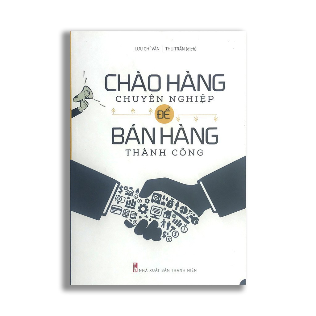 Sách Chào hàng chuyên nghiệp để bán hàng thành công [Minh Long]