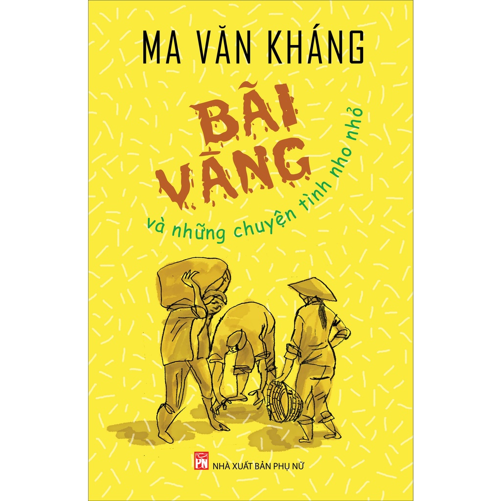 [Mã BMBAU50 giảm 7% đơn 99K] Sách - Bãi Vàng Và Những Chuyện Tình Nho Nhỏ - Ma Văn Kháng