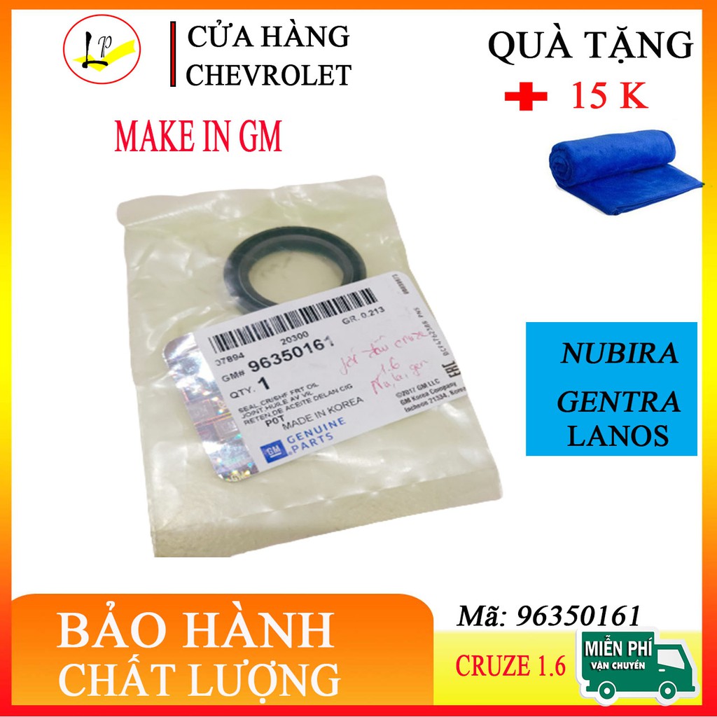 Phớt đầu trục cơ xe cruze máy 1.6 - Gentra -Lanos -Aveo - Nubira mã 96350161| chuẩn xịn - gm