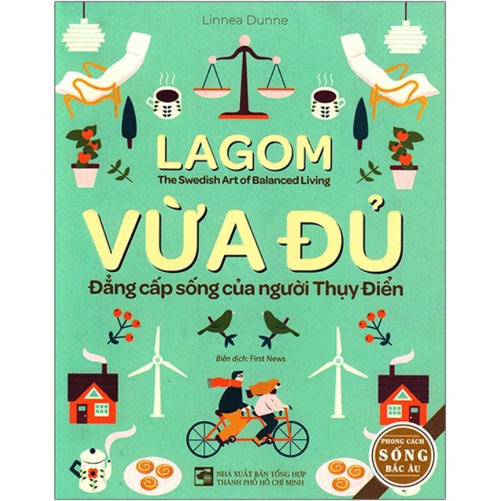 Sách - Lagom - Vừa Đủ - Đẳng Cấp Sống Của Người Thụy Điển