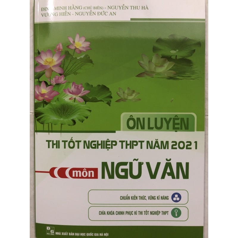 Sách - Ôn luyện thi THPT quốc gia năm 2021 môn Ngữ văn