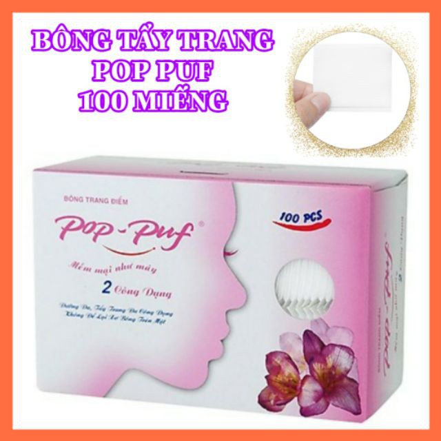 Bông Tẩy Trang Pop Puf 100 Miếng100% Cotton  2 Dưỡng Da, Tẩy Trang