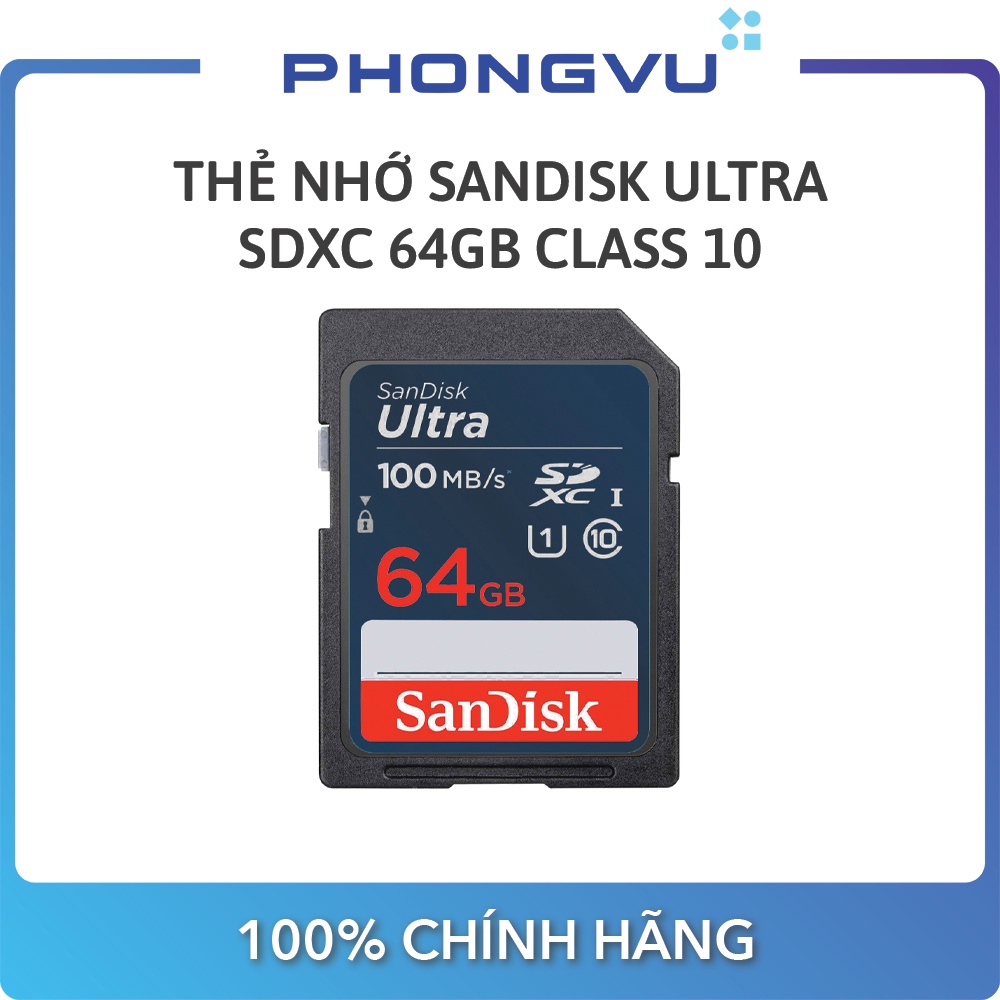 Thẻ nhớ Sandisk Ultra SDXC 64GB Class 10 100MB/s SDSDUNR-064G-GN3IN - Bảo hành 84 tháng