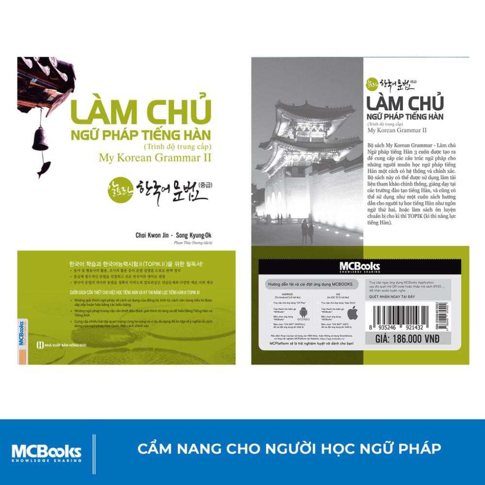 Sách - Làm Chủ Ngữ Pháp Tiếng Hàn Trung Cấp - Giải Thích Chi Tiết [MCBooks]