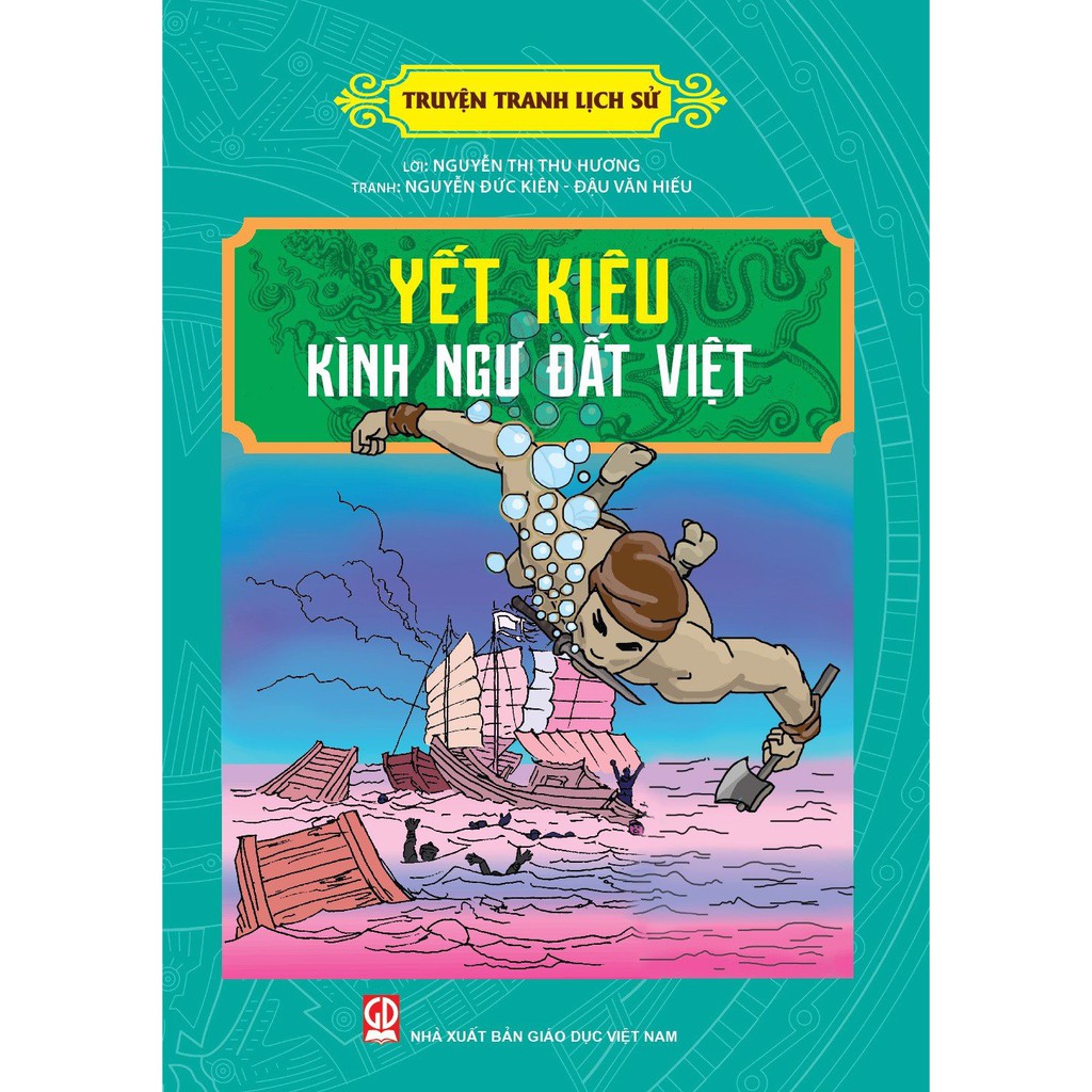 Sách - Truyện Tranh Lịch Sử - Yết Kiêu - Kình Ngư Đất Việt