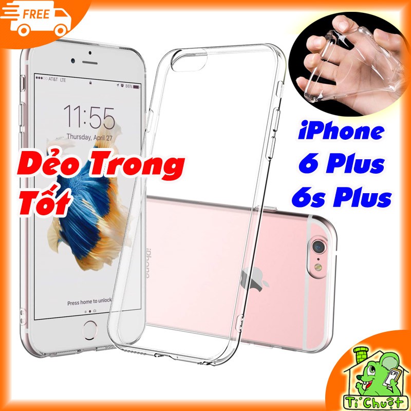 [Loại Tốt] Ốp lưng iPhone 6 Plus/ 6s Plus Silicon Dẻo Trong Suốt