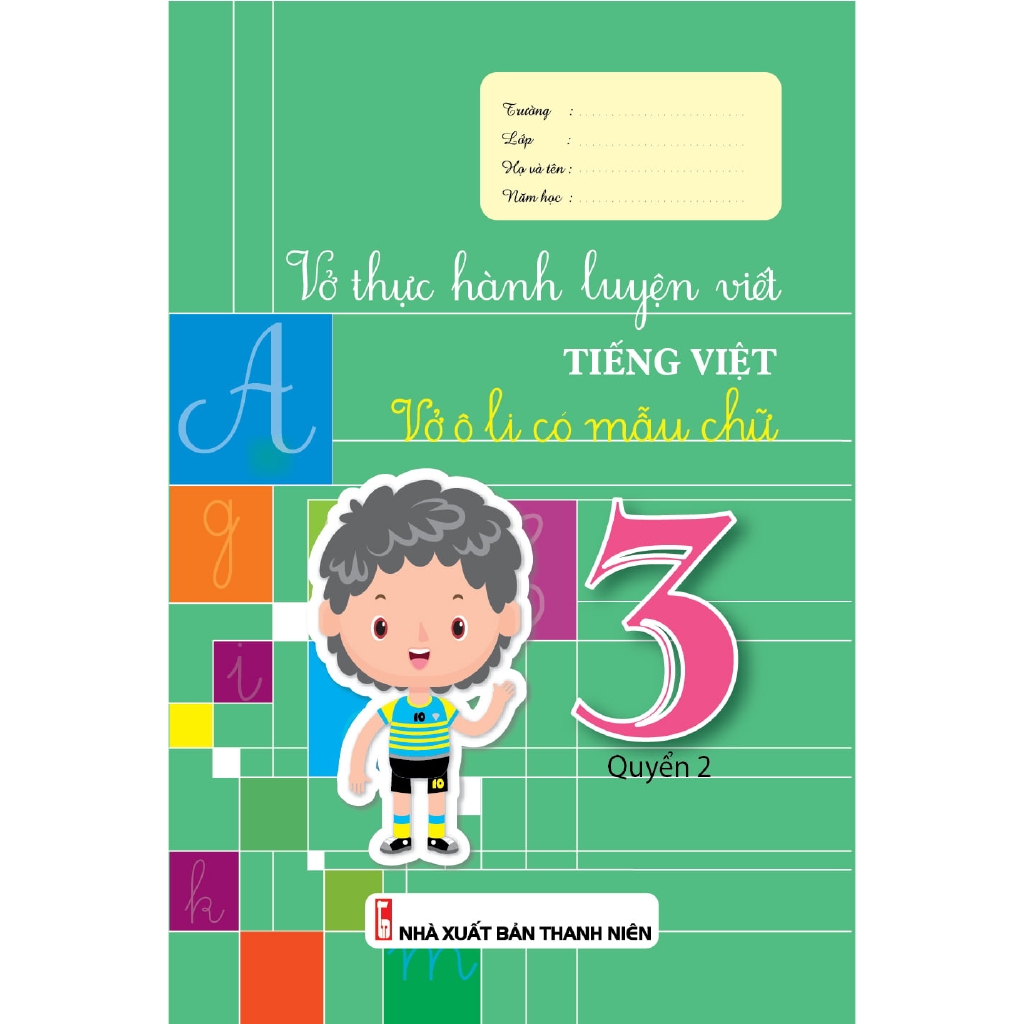 Sách - Vở Thực Hành Luyện Viết Tiếng Việt - Vở Ô Li Có Mẫu Chữ 3 Quyển 2 (2017)
