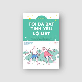 Tôi Đã Bắt Tình Yêu Lộ Mặt - OOPSY