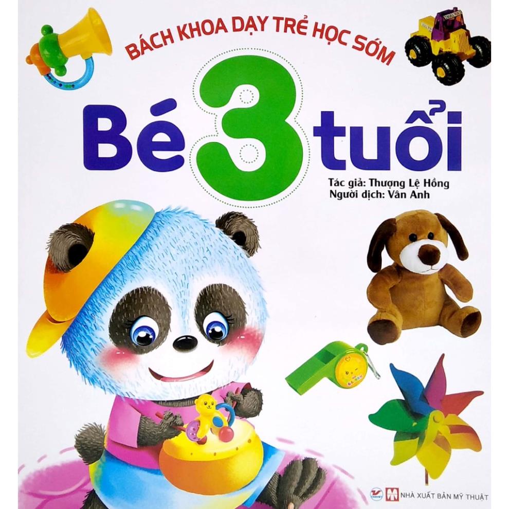 Sách Bách Khoa Dạy Trẻ Học Sớm - Bé 3 Tuổi - Tân Việt
