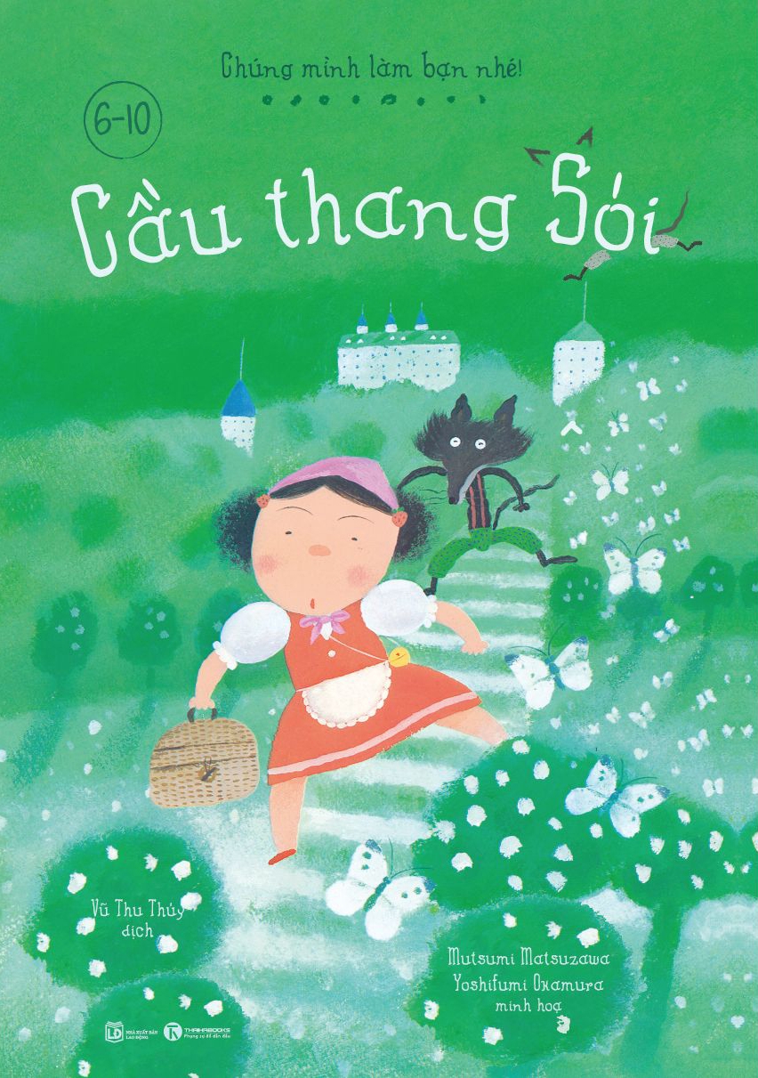 Sách Chúng Mình Làm Bạn Nhé - Cầu Thang Sói