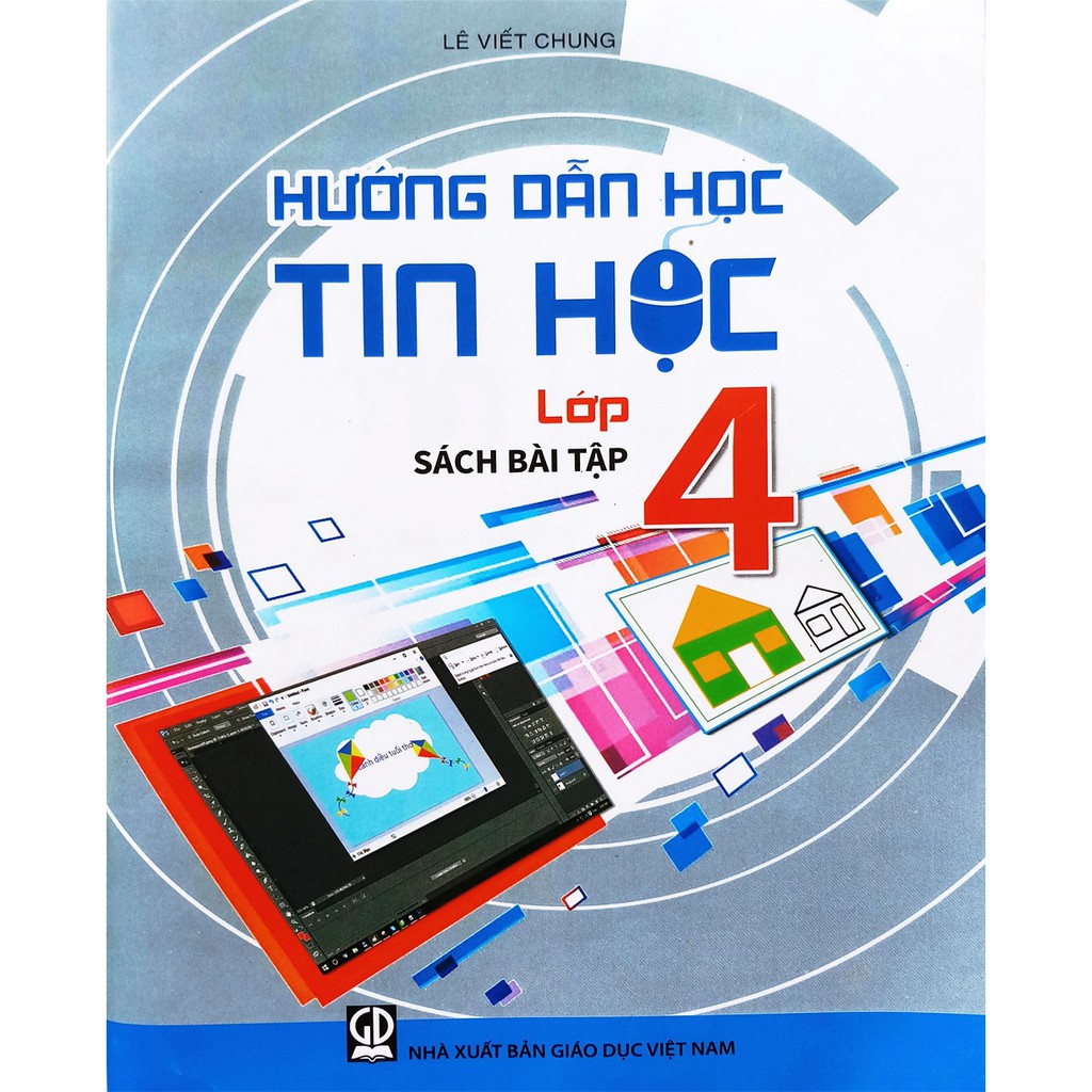 Sách bài tập - Hướng dẫn học Tin học lớp 4 | BigBuy360 - bigbuy360.vn