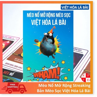 Mèo Nổ Mở Rộng Streaking Kittens Việt Hóa - Bản Mở Rộng Số 5
