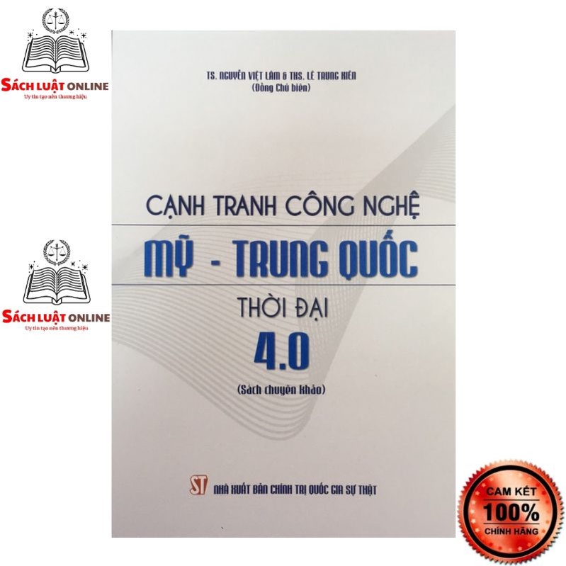 Sách - Cạnh tranh công nghệ Mỹ - Trung Quốc thời đại 4.0