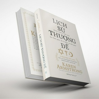 Sách - lịch sử thượng đế - hành trình 4000 năm do thái giáo, ki-tô giáo và hồi giáo