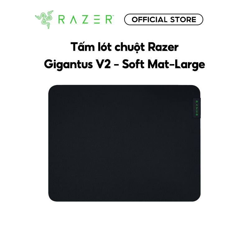 Tấm lót chuột Razer Gigantus V2 -Soft Mat Medium | Large | XXL | 3XL - Hàng chính hãng - Bảo hành 12 tháng