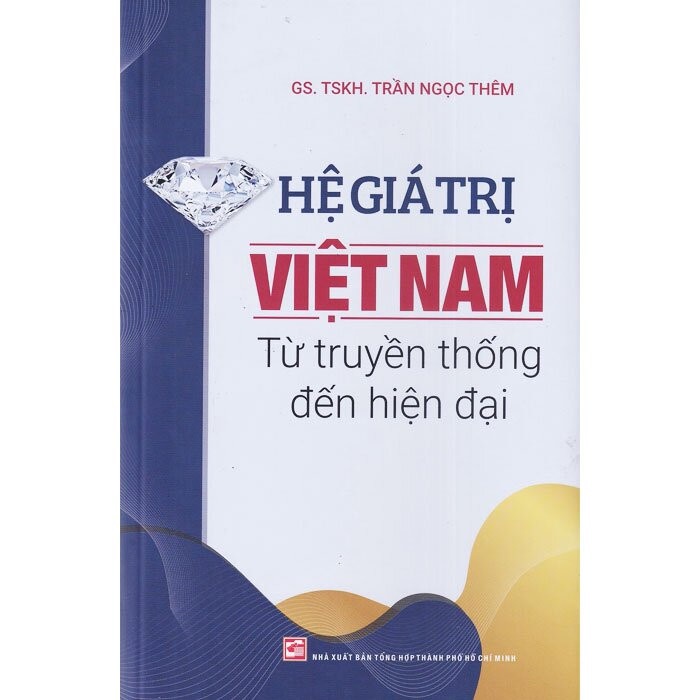 Sách - Hệ Giá Trị Việt Nam Từ Truyền Thống Đến Hiện Đại