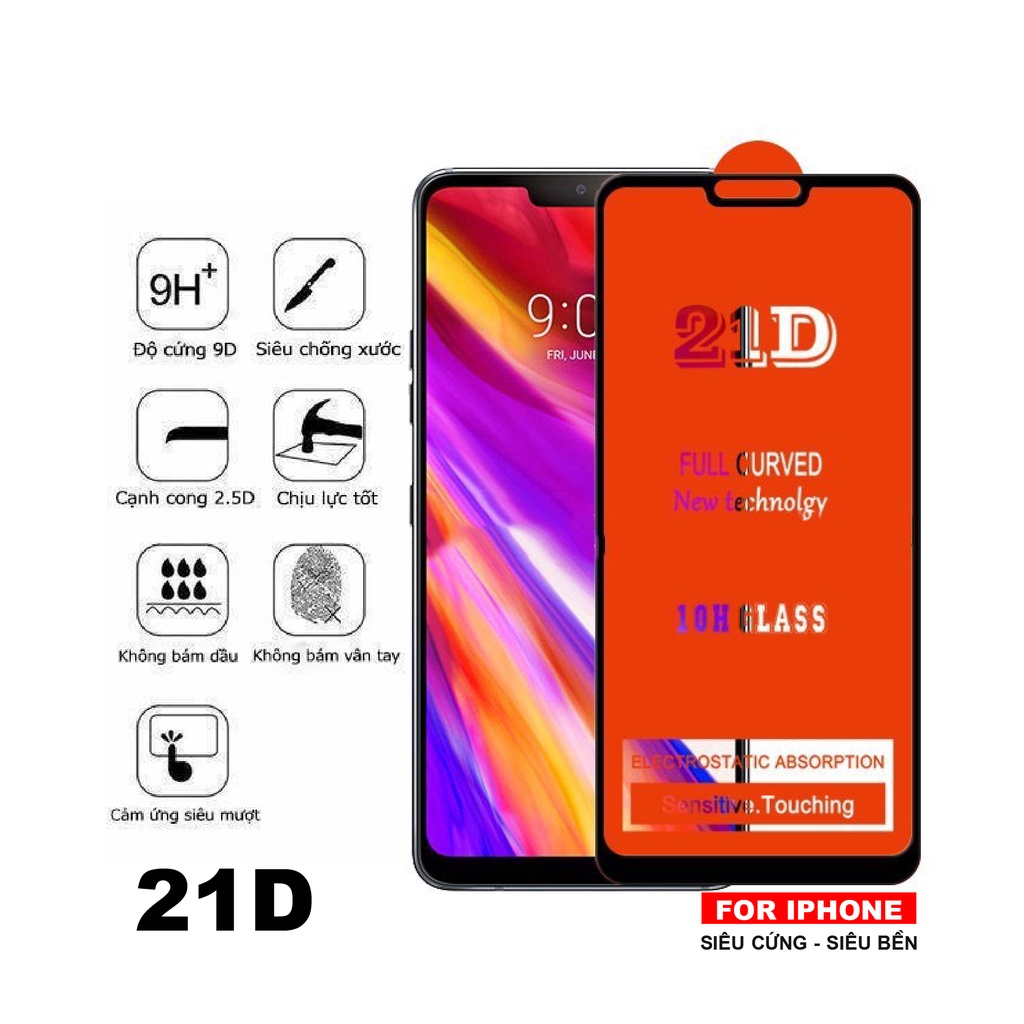 Kính cường lực iphone, dán màn hình iphone full màn 21D iphone 13 IP 6/6s/7/7pl/8/8pl/X Iphone 11/11pro/11prom/12/12prm