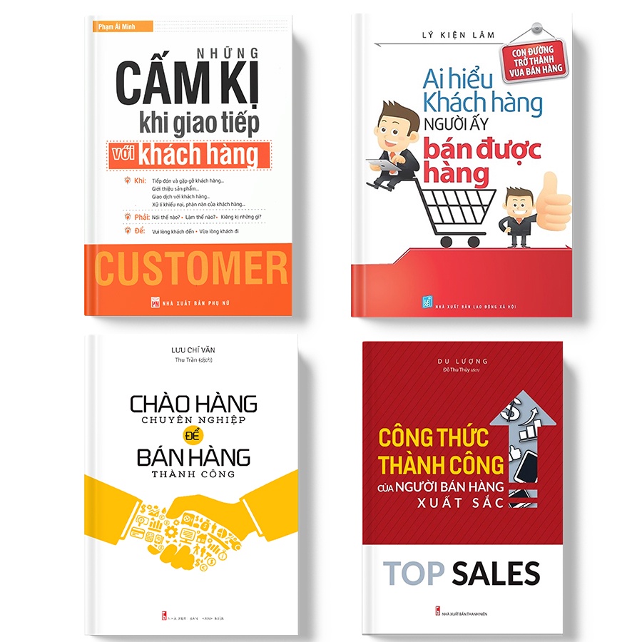 Sách: Combo Những Cấm Kị Khi Giao Tiếp (TB) + Ai Hiểu Khách Hàng (TB) + Chào Hàng Chuyên Nghiệp (TB) + Top Sales