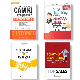Sách: Combo Những Cấm Kị Khi Giao Tiếp (TB) + Ai Hiểu Khách Hàng (TB) + Chào Hàng Chuyên Nghiệp (TB) + Top Sales