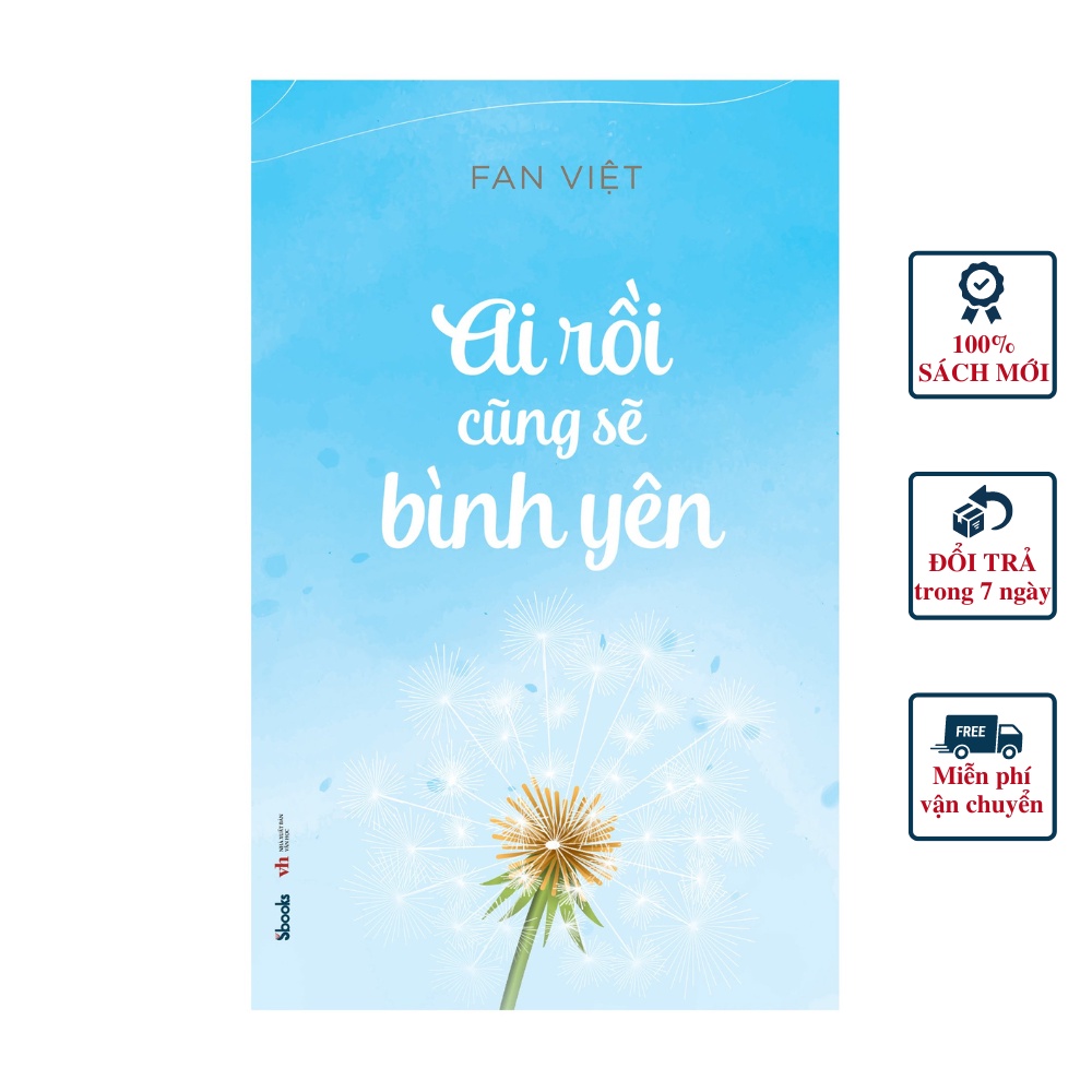 Sách - Ai Rồi Cũng Sẽ Bình Yên - Sbooks