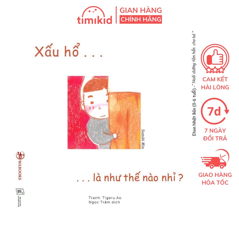 Sách Xấu Hổ là như thế nào nhỉ - Ehon Nhật Bản dành cho bé từ 0 - 6 tuổi