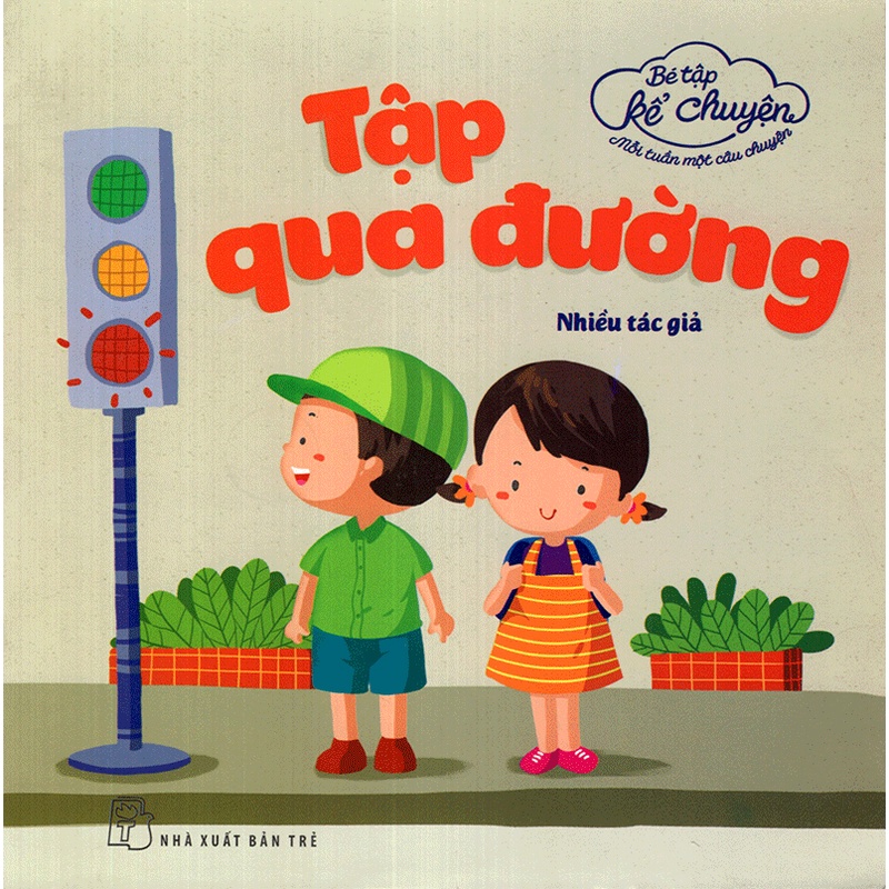 Sách - Bé Tập Kể Chuyện - Tập Qua Đường
