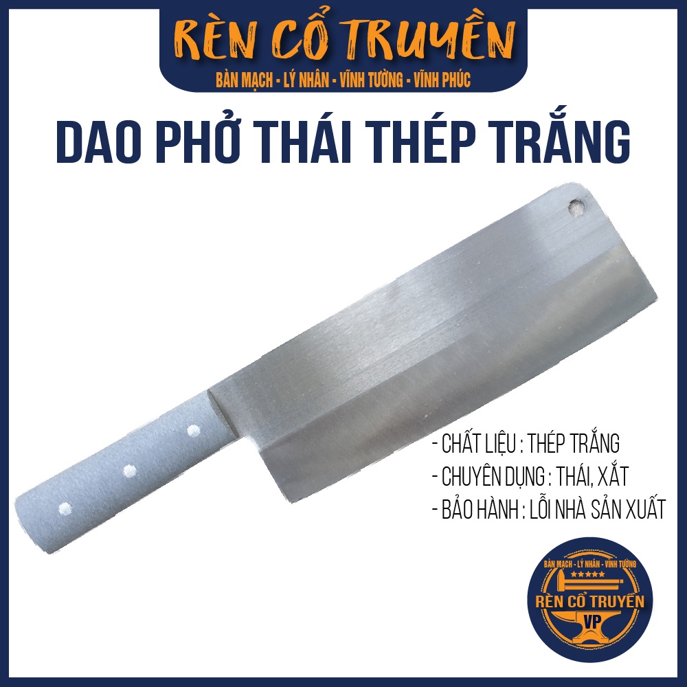 Dao Phở thái thép trắng Nhật thái, xắt phở, thịt, gà, cá,… rèn thủ công Lý Nhân