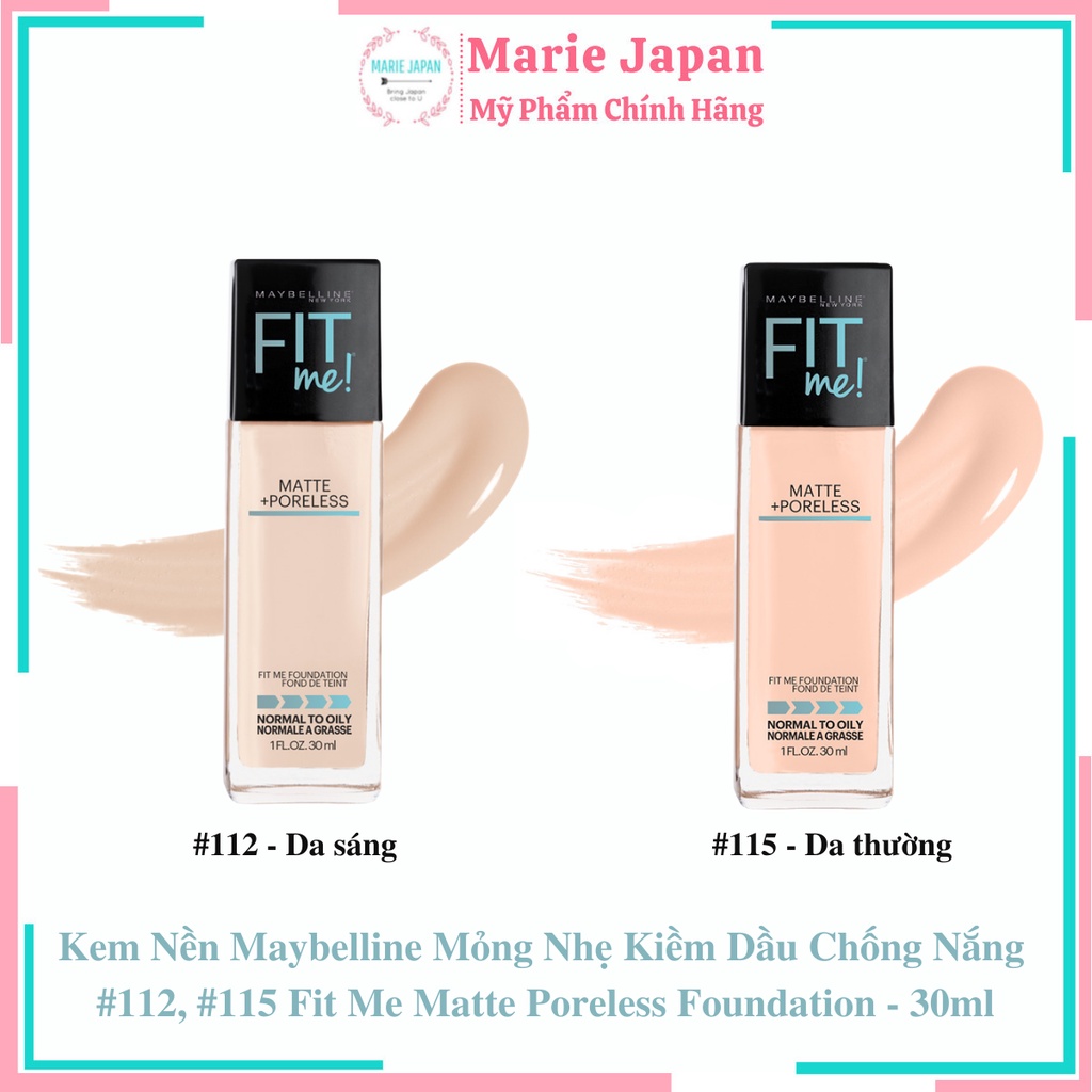 Kem Nền Maybelline Mỏng Nhẹ Kiềm Dầu Chống Nắng  #112, #115 #118  Fit Me Matte Poreless Foundation - 30ml