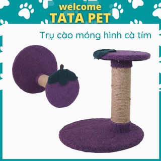 Bàn cào móng cho mèo hình cà tím - trụ cào móng mèo hình cà tím