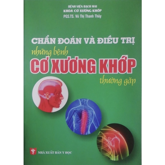 Sách - Chẩn đoán và điều trị những bệnh cơ xương khớp thường gặp