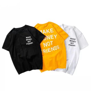 Áo thun stee make money not friends unisex
