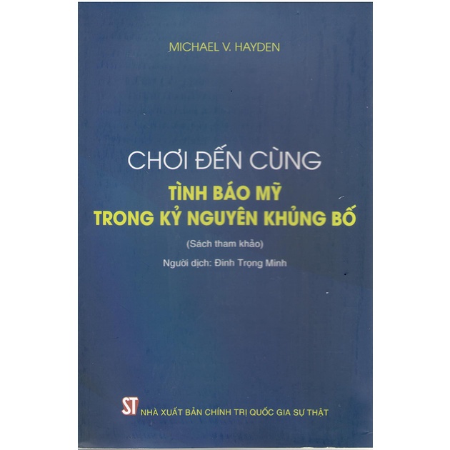 Chơi đến cùng - Tình báo Mỹ trong kỷ nguyên khủng bố