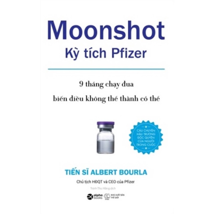 Sách - Moonshot - Kỳ Tích Pfizer
