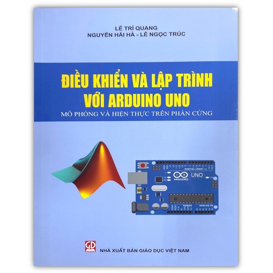 Sách - Điều khiển và lập trình với Arduino Uno - Mô phỏng và thực hiện trên phần cứng (DN)