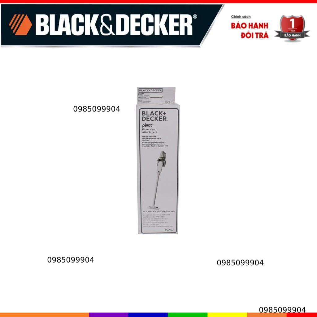 PVA03-B1 PHỤ KIỆN DÙNG CHO MÁY HÚT BỤI PIN BLACK&amp;DECKER