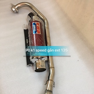 Pô k1 kiểu speed gắn ext 135 mới cao cấp mã 0222