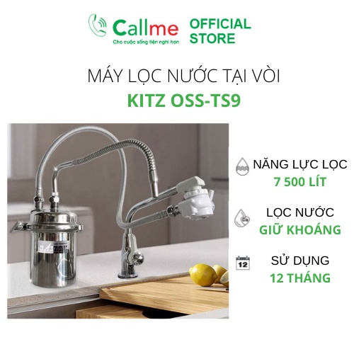 Thiết bị lọc nước lắp tại vòi Callme Kitz OAS-TS9 - Công nghệ màng lọc sợi rỗng, lọc Clo, tạp chất trong nước máy