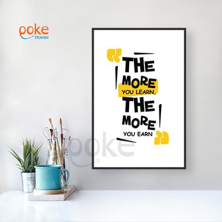 Tranh canvas- the more you learn...