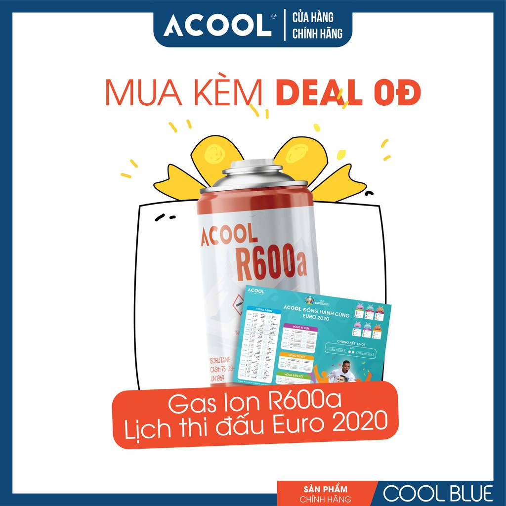 [COMBO GAS LẠNH MÁY LẠNH TỦ LẠNH MINI] ACOOL R32 3kg+ACOOL R134a 3.4kg_TẶNG LON GAS R600a và LỊCH BÓNG ĐÁ EURO 2021