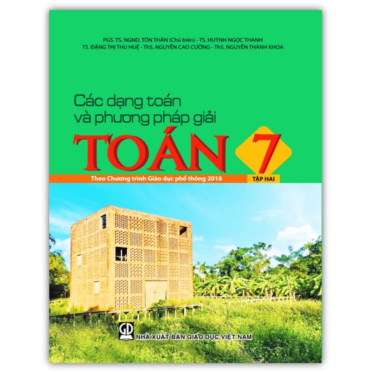 Sách - Các dạng toán và phương pháp giải toán 7 - Tập 2 (Theo Chương trình Giáo dục phổ thông 2018)