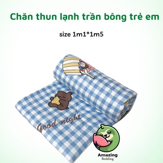 chăn thun lạnh trần bông cho bé kích thước 1m1-1m5 cao cấp