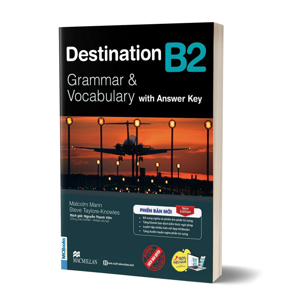 Sách Destination B2 Grammar and Vocabulary with Answer key - MCBooks 2023