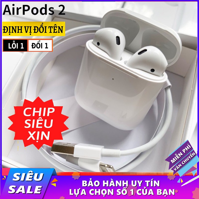 💥 Airpods 2 💥 Định Vị, Đổi Tên, Chống Nước, Bảo Hành 12 Tháng 1 Đổi 1