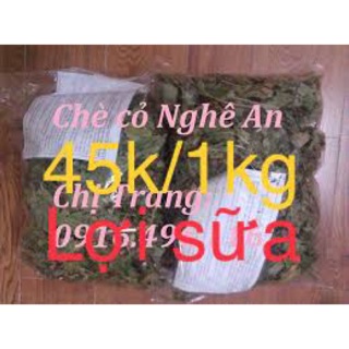 1kg chè cỏ lợi sữa , thơm sữa