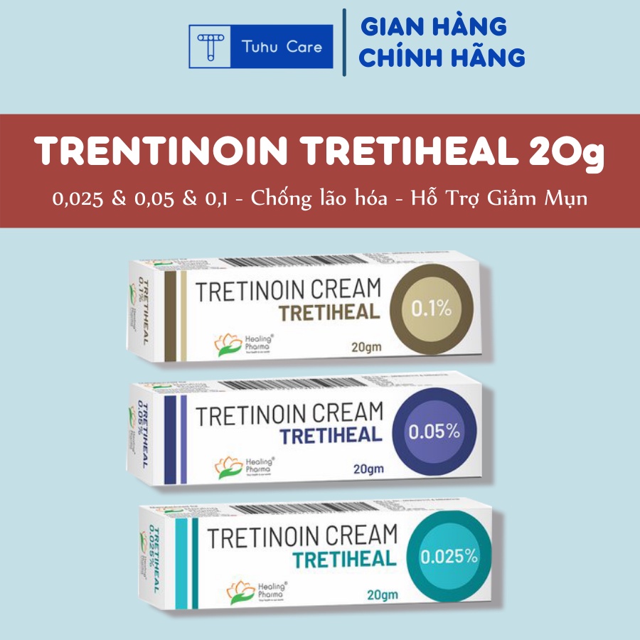 Trentinoin cream USP Tretiheal 0,025; 0,05; 0,1 tuýp gel 20g giảm mụn, mờ thâm mụn, nám sạm, tàn nhang, chống lão hóa da