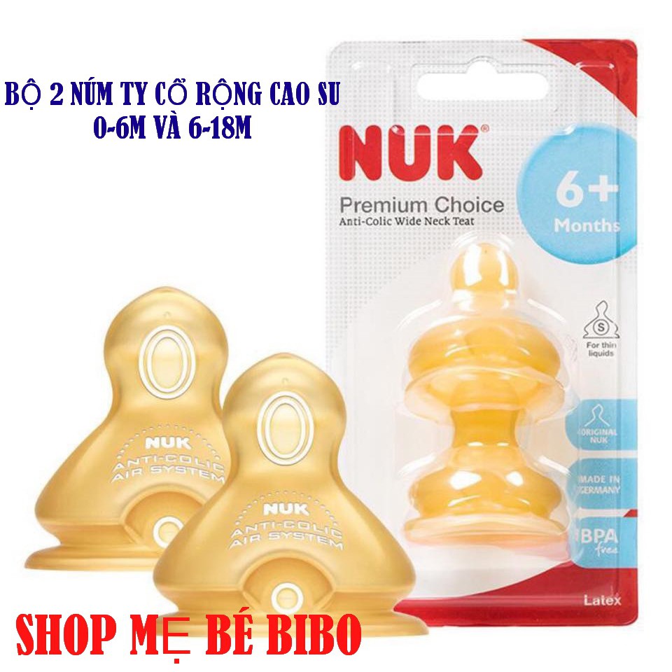 BỘ 2 NÚM TY NUK CAO SU CỔ RỘNG 0-6M/6M+ (PREMIUM CHOICE)